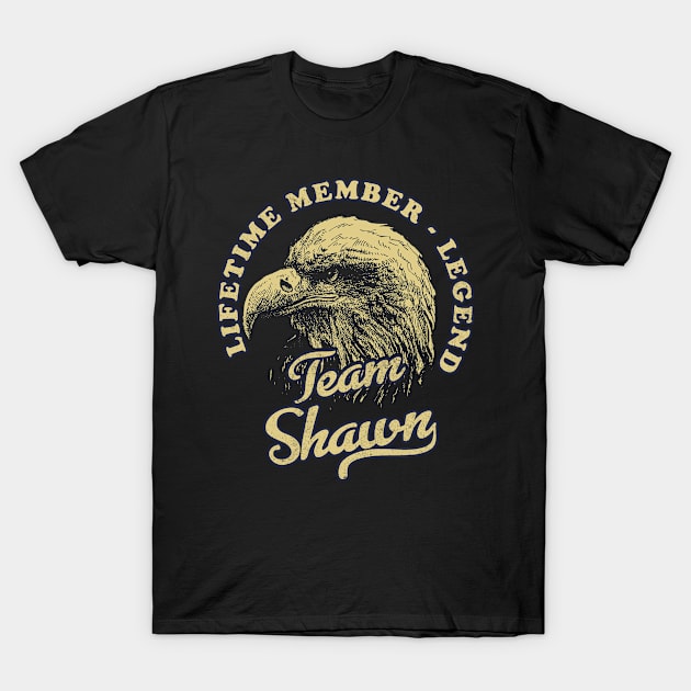 Shawn Name - Lifetime Member Legend - Eagle T-Shirt by Stacy Peters Art